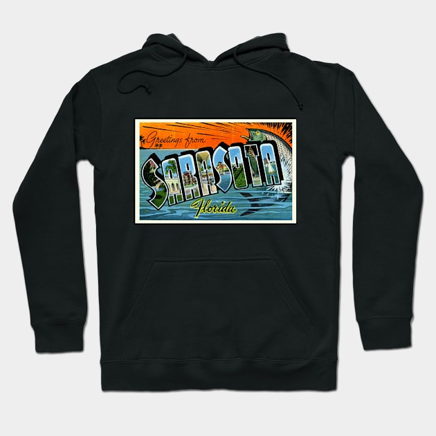 Greetings from Sarasota, Florida - Vintage Large Letter Postcard Hoodie by Naves